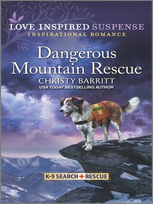 cover image of Dangerous Mountain Rescue